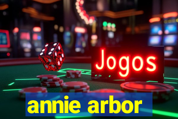 annie arbor